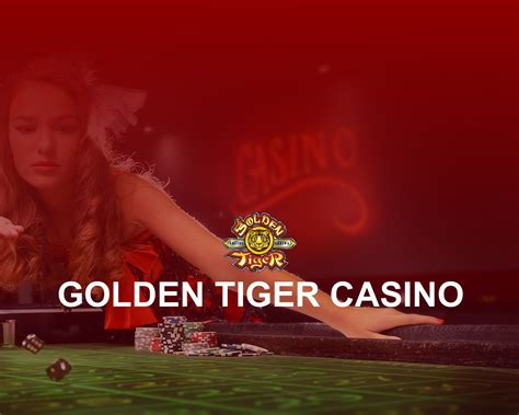 golden tiger casino canada.